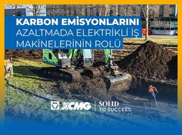Karbon Emisyonlarını Azaltmada Elektrikli İş Makinelerinin Rolü